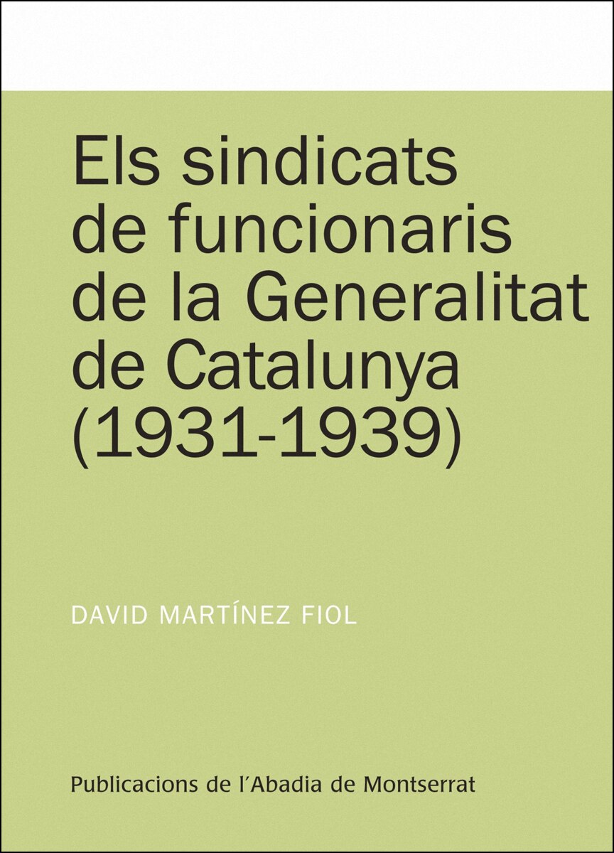 Els sindicats de funcionaris de la Generalitat de catalunya (1931-1939) (Capa mole) 1
