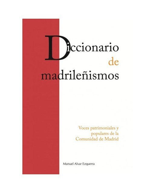 Diccionario de madrileñismos
