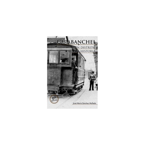 Carabanchel. Un distrito con historia