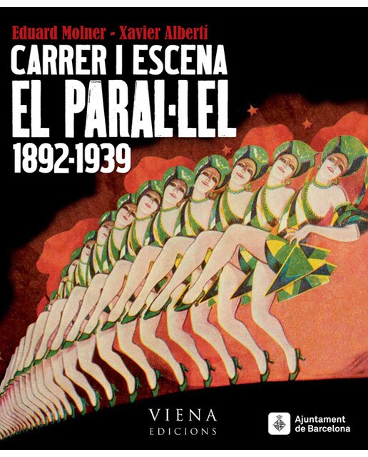 Carrer i escena. : El paral·lel. 1892-1939