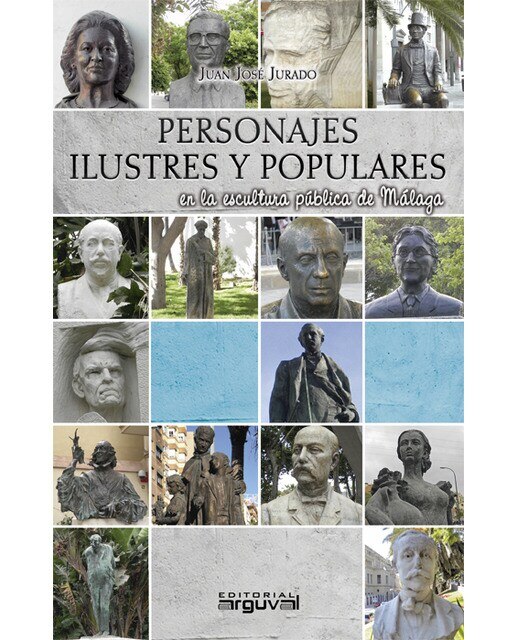 Personajes Ilustres Y Populares En Málaga 1