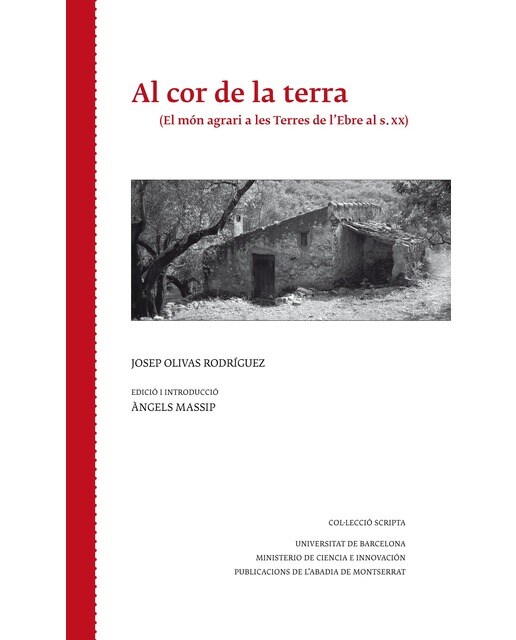 Al cor de la Terra: El món agrari a les Terres de l'Ebre al segle XX