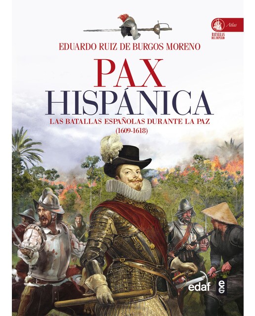 Imagen 0 de Pax hispánica: Las batallas españolas durante la paz 1609 - 1618 (Tapa blanda)