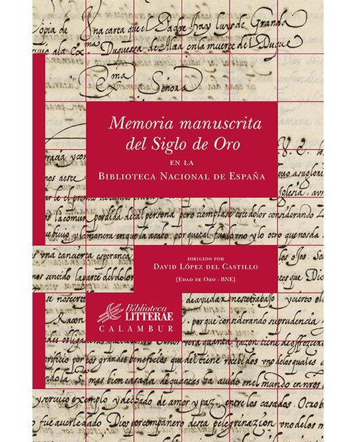 Memoria manuscrita del siglo de oro en la biblioteca nacional de españa