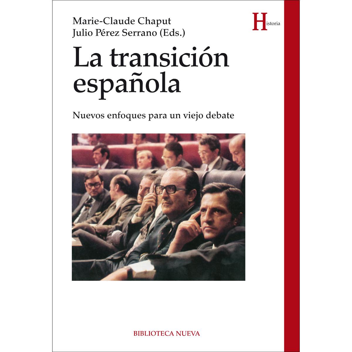 Imagen 0 de La transición española: Nuevos enfoques para un viejo debate (Tapa blanda Tapa blanda con solapas)