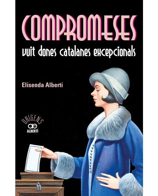 Imagen 0 de Compromeses. Vuit dones catalanes excepcionals (Tapa blanda Tapa blanda con solapas)