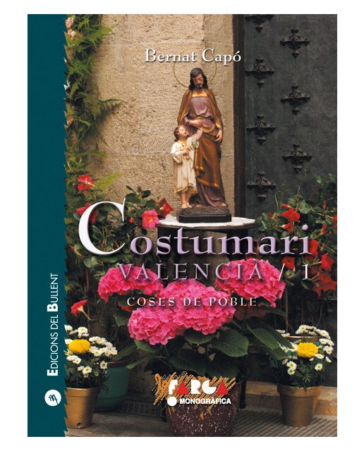 Costumari valencià - 1: Coses de poble