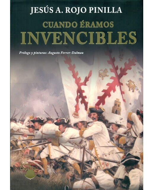 Imagen 0 de Cuando éramos invencibles: Un libro que devuelve al español de hoy el orgullo de serlo (Tapa blanda)