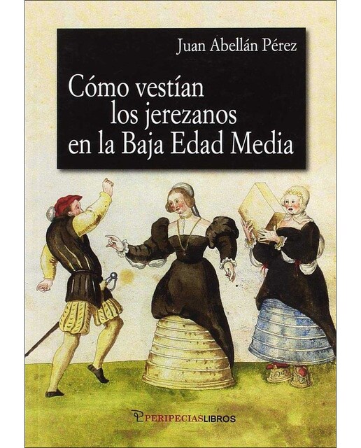 Como vestían los jerezanos en la baja edad media