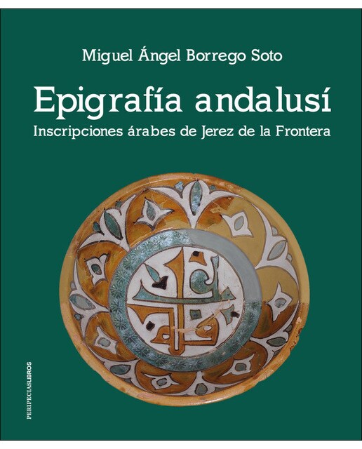 Epigrafía andalusí: Inscripciones árabes de jerez de la frontera