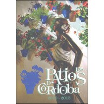 Imagen 0 de Los patios de córdoba: 2010-2015 (Tapa blanda)