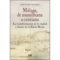 Imagem 0 de Malaga de musulmana a cristiana transformacion de