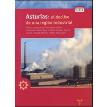 Asturias. El declive de una región industrial