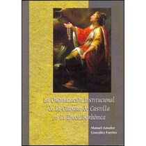 La organización institucional de la Cámara de Castilla en la época borbónica