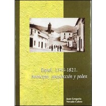 Espiel 1545-1821. Municipio, jurisdicción y poder