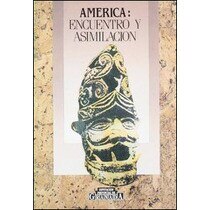 America encuentro y asimilacion