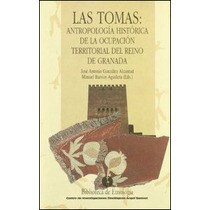 Las tomas, antropologia historica de laocupacion