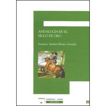 Andalucia en el siglo de oro