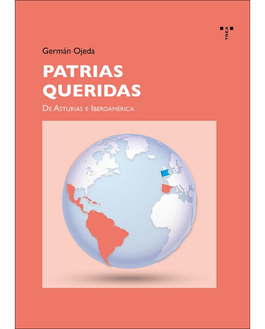 Patrias queridas: De asturias a iberoamérica(Tapa blanda) 1