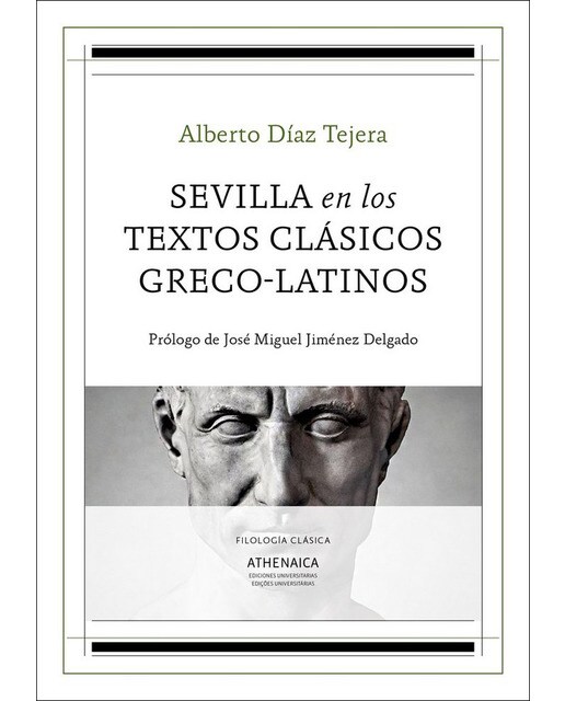 Sevilla en los textos clásicos greco-latinos(Tapa blanda) 1