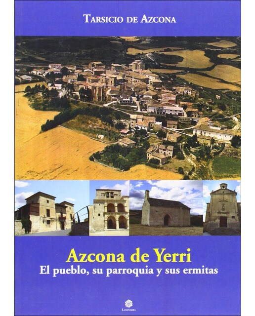 Azcona de yerri el pueblo, su parroquiay sus ermi 1