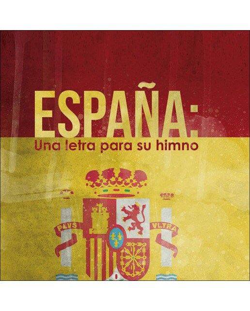 España: una letra para su himno 1