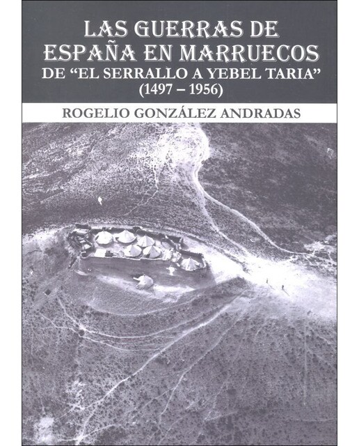Las guerras de españa en marruecos de “ el serrallo a yebel taria” 1