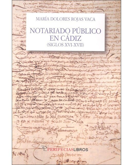 Notariado público en cádiz (siglos xvi-xvii) 1