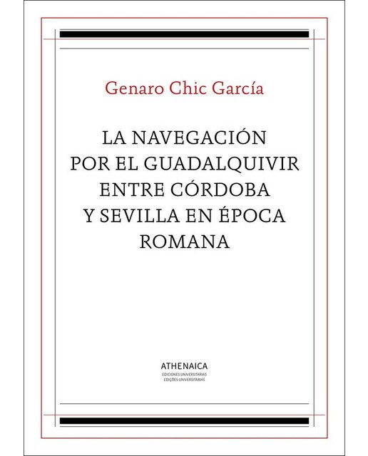 La navegación por el guadalquivir entre córdoba y sevilla en época romana(Tapa blanda) 1