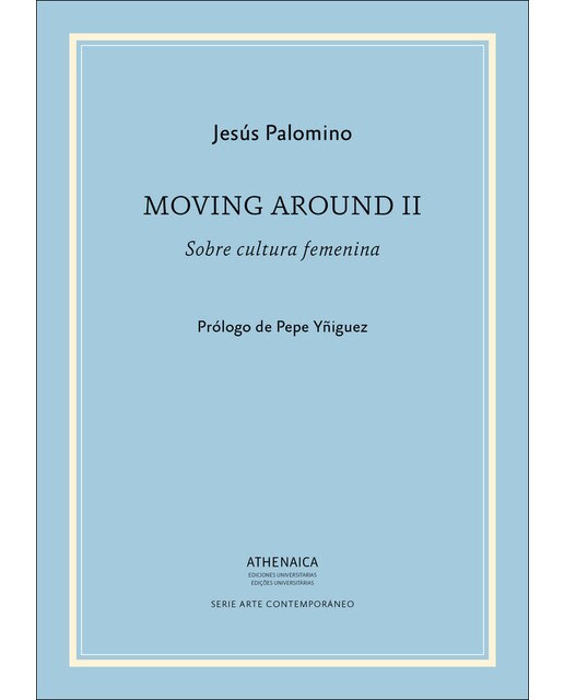 Moving around ii: Sobre cultura femenina(Tapa blanda) 1
