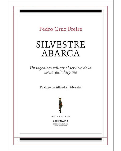 Silvestre abarca: Un ingeniero militar al servicio de la monarquía hispánica(Tapa blanda) 1