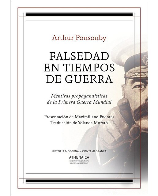 Falsedad en tiempos de guerra: Mentiras propagandísticas de la Primera Guerra Mundial (Capa mole com abas) 1