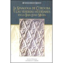 La sinagoga de córdoba y las yeserías mudéjares en la baja edad media