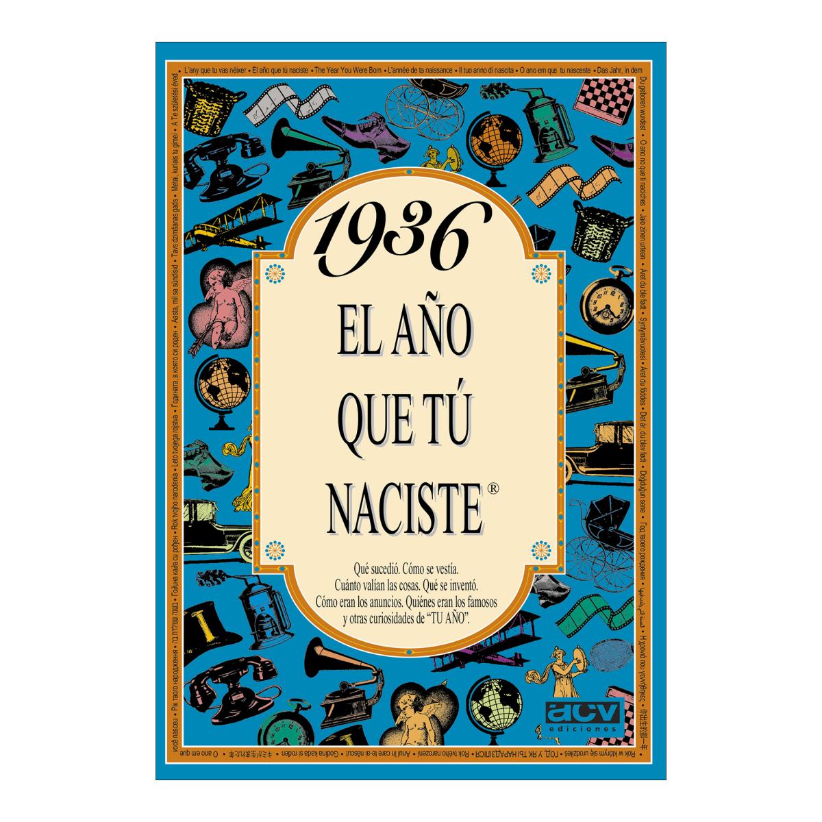1936 El año que tú naciste (Capa mole) 1