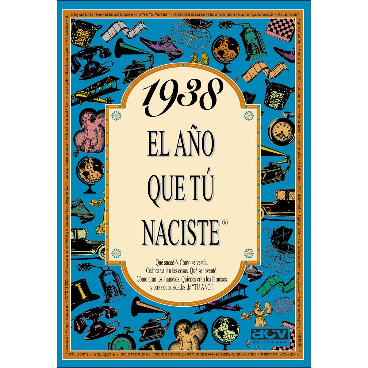 1938 El año que tú naciste (Capa mole) 1
