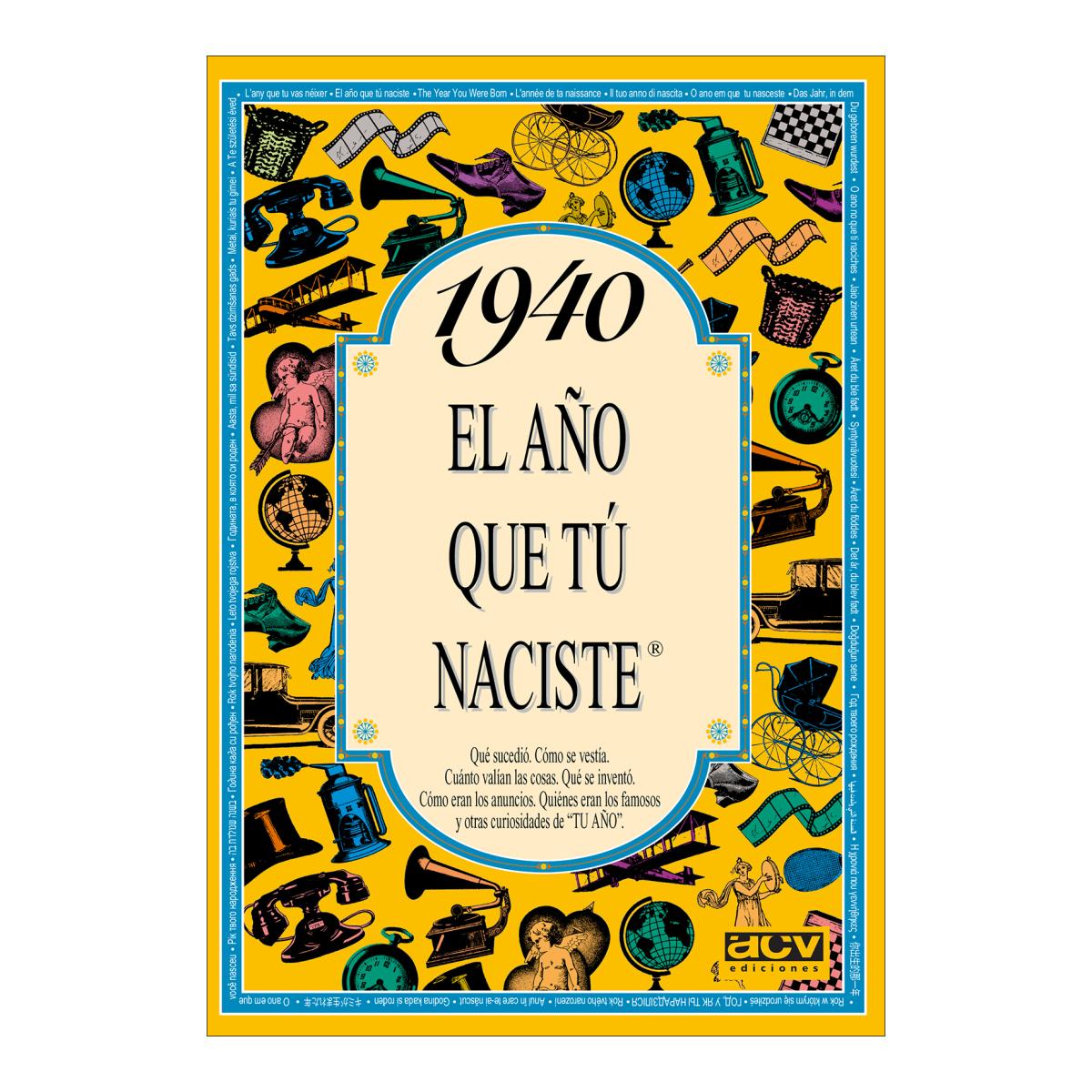 1940 El año que tú naciste (Capa mole) 1