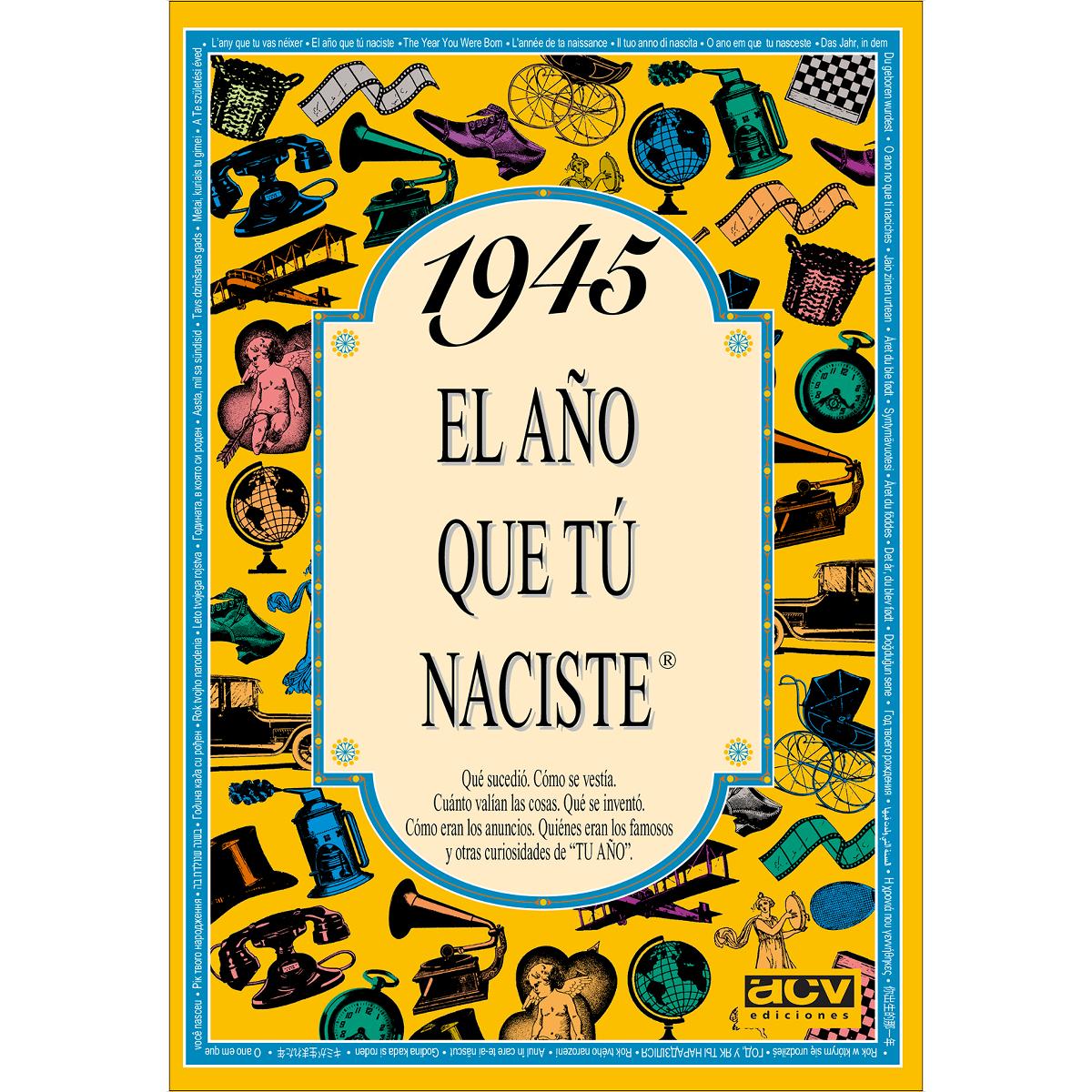 1945 El año que tú naciste (Capa mole) 1