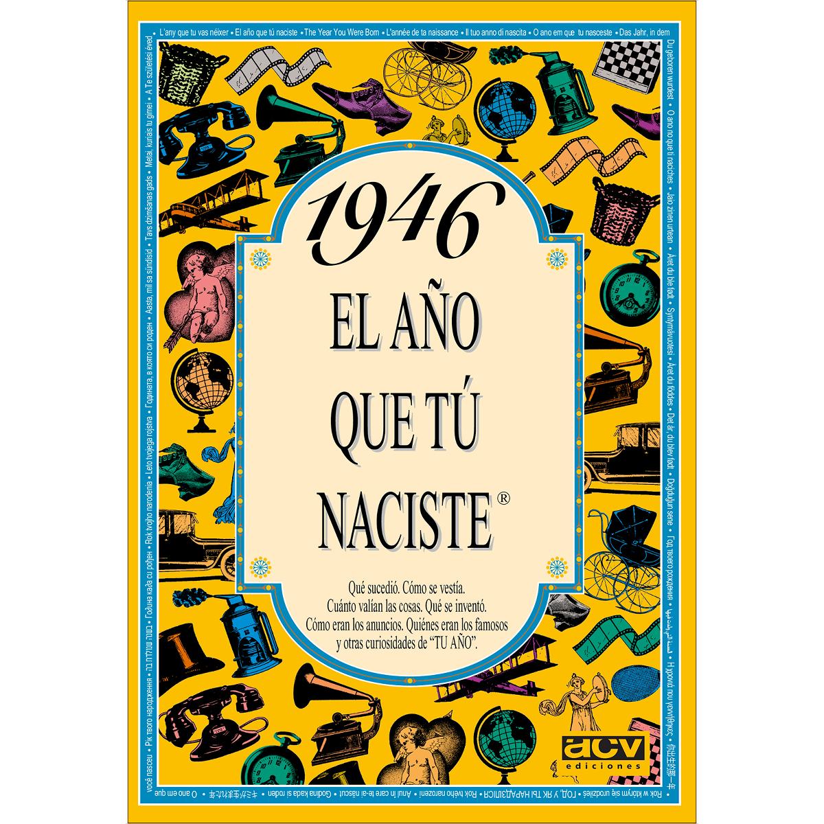 1946 El año que tú naciste (Capa mole) 1