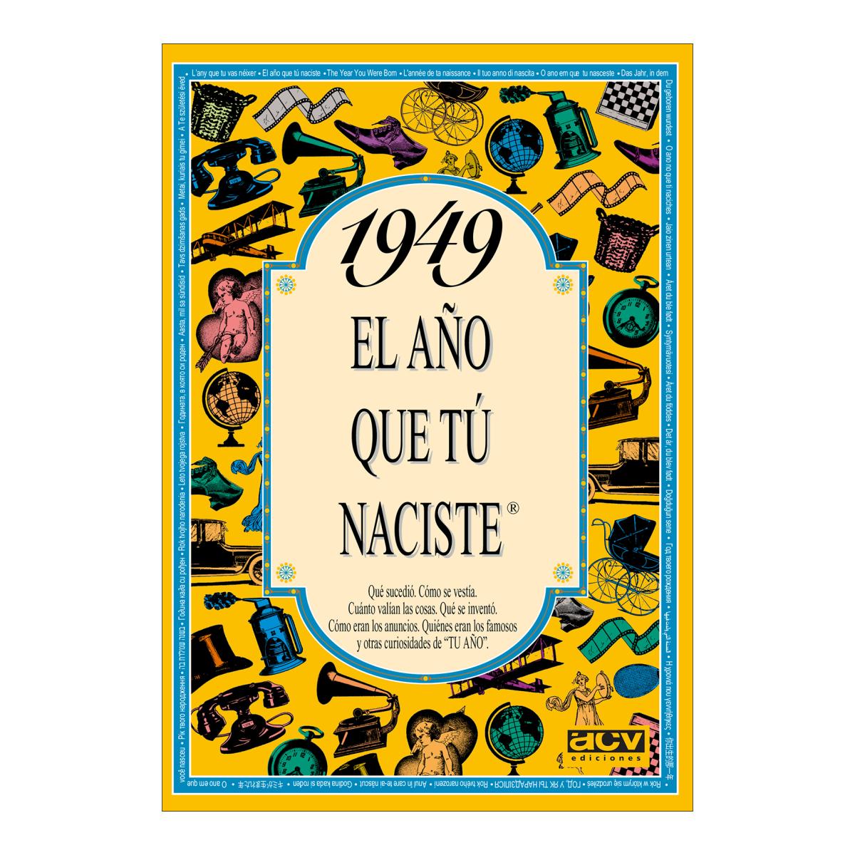 1949 El año que tú naciste (Capa mole) 1