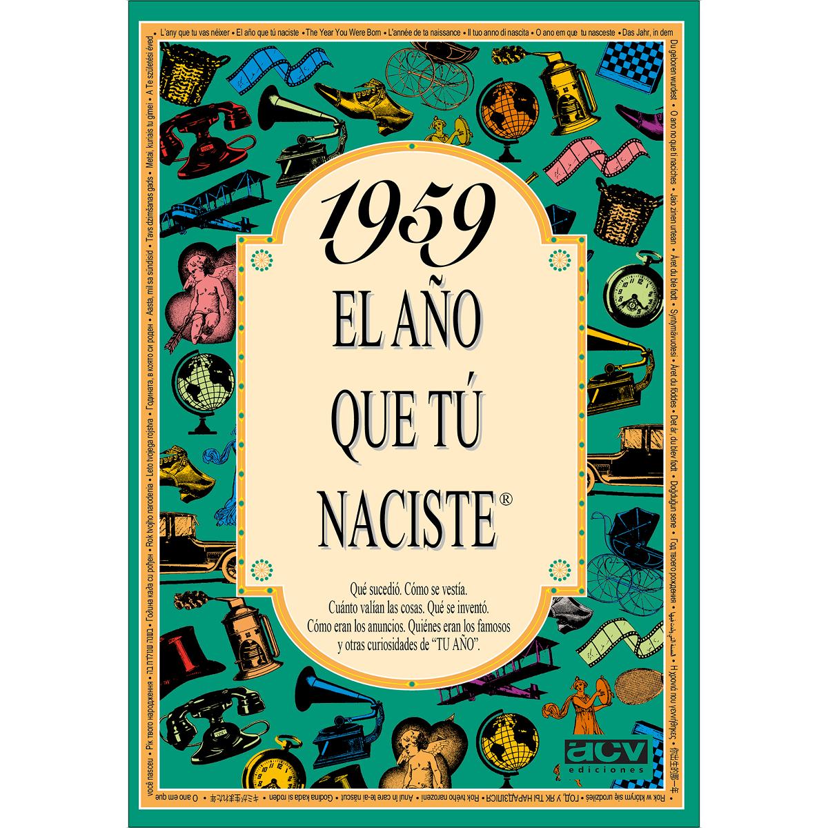 1959 El año que tú naciste (Capa mole) 1