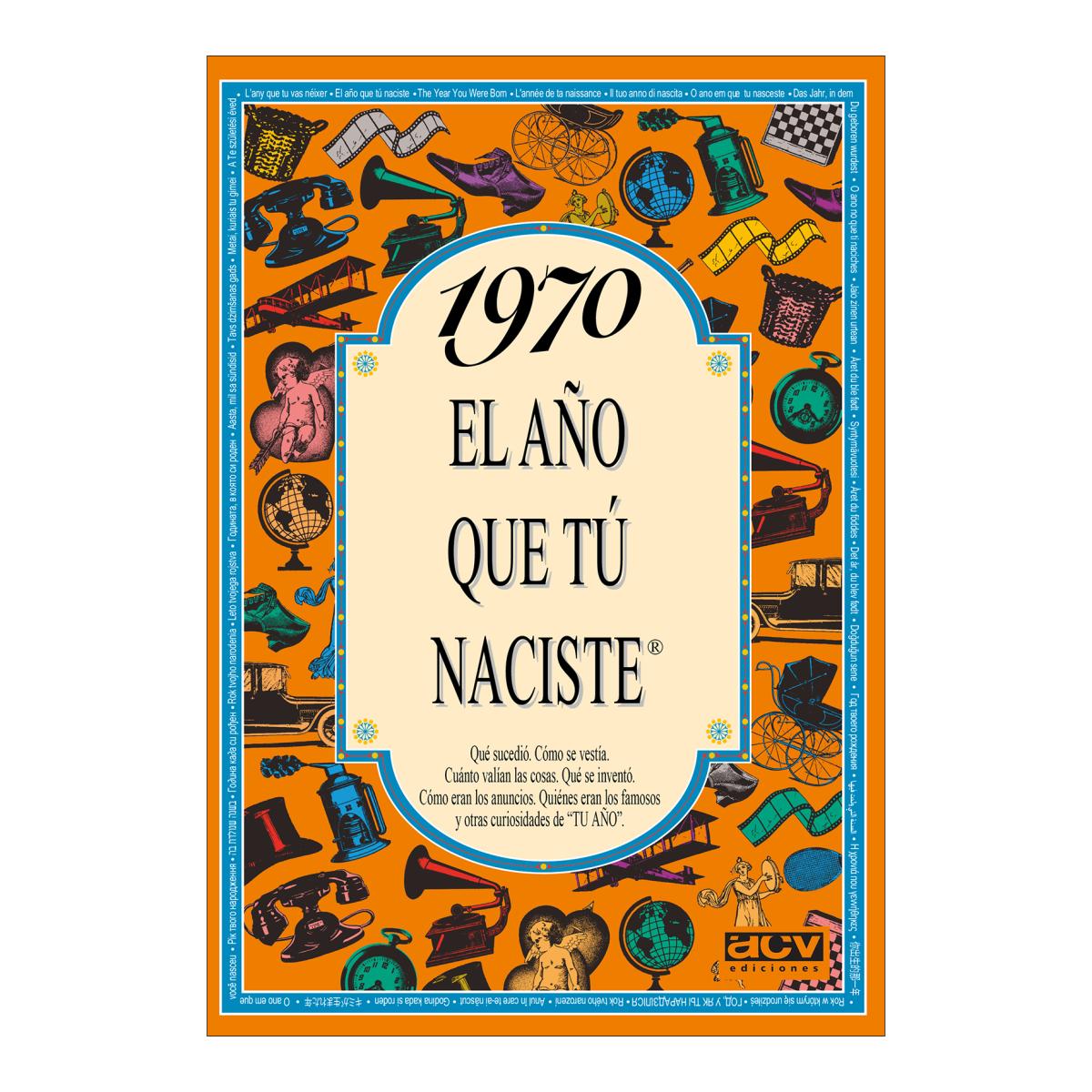 1970 El año que tú naciste (Capa mole) 1