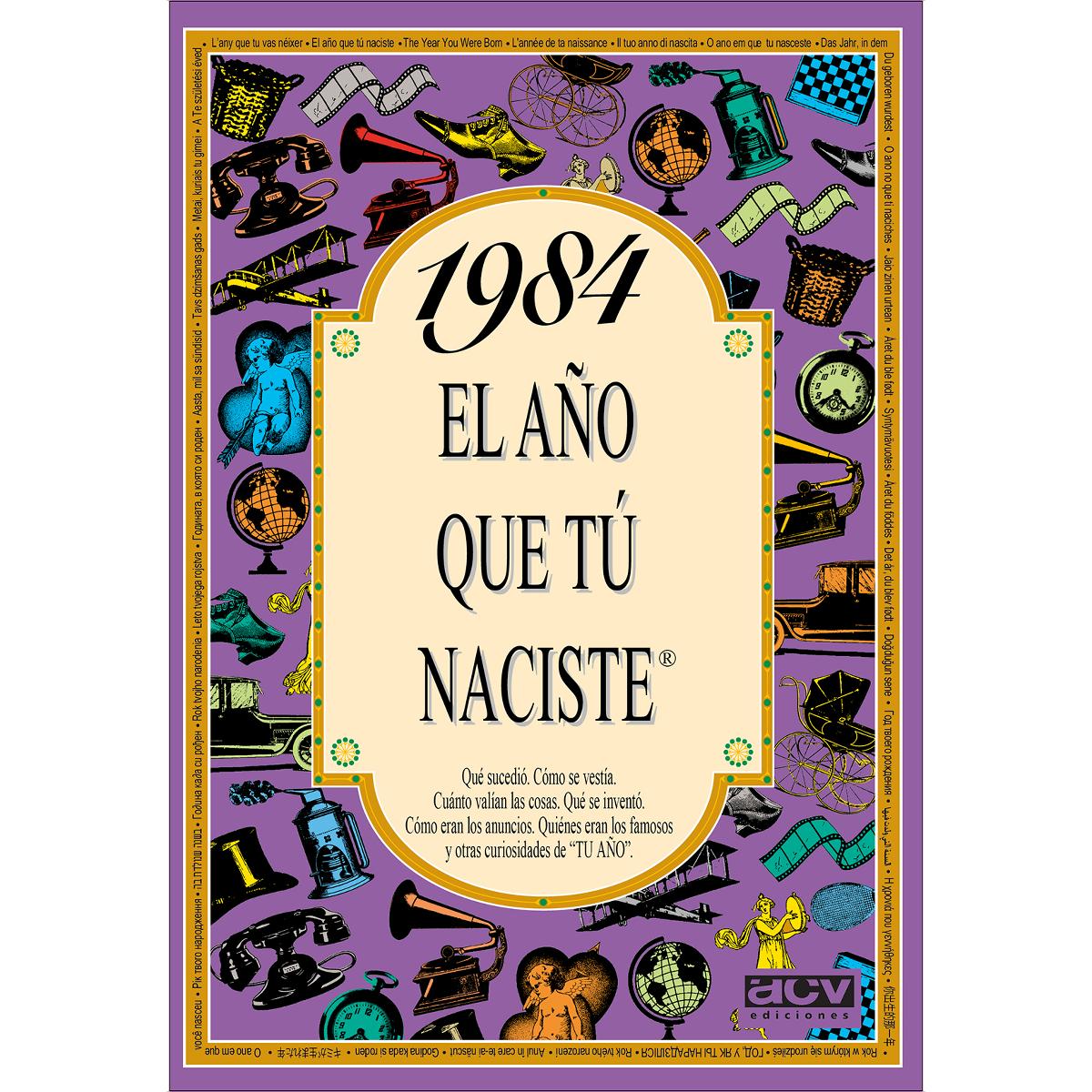 1984 El año que tú naciste (Capa mole) 1