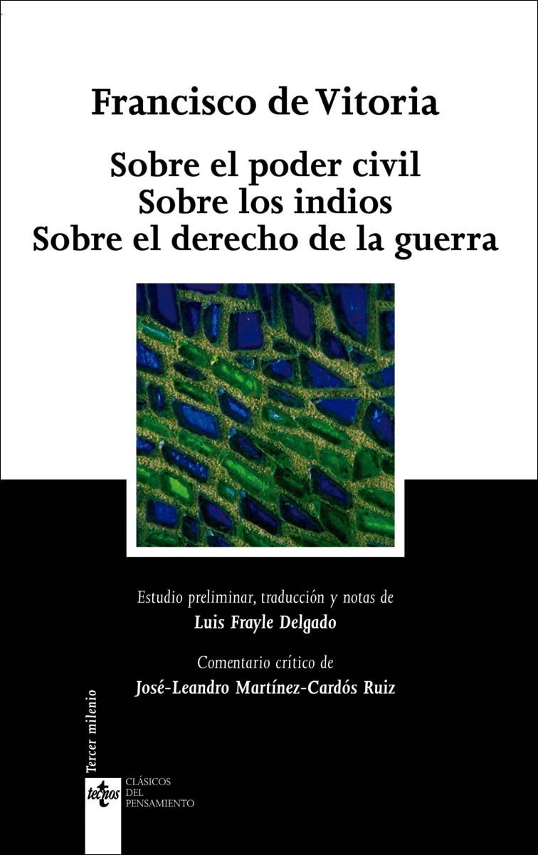 Sobre el poder civil Sobre los indios Sobre el derecho de la guerra (Capa mole com abas) 1