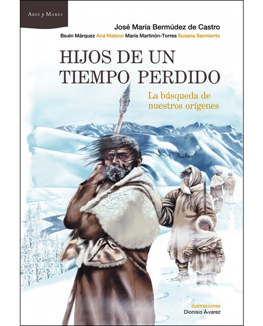 Imagem 0 de Hijos de un tiempo perdido: La búsqueda de nuestros orígenes. Ilustraciones de Dionisio Álvarez (Capa mole com abas)