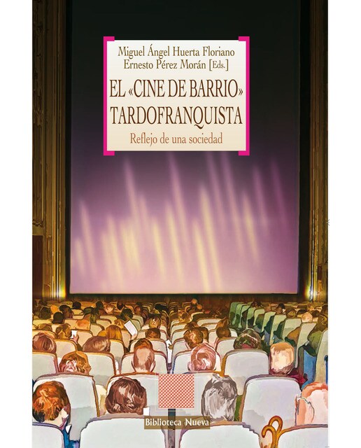 Imagem 0 de El cine de barrio tardofranquista: Reflejo de una sociedad
