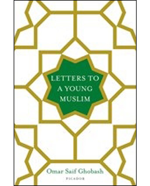 Letters To A Young Muslim 1