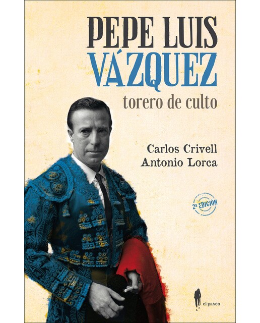 Imagem 0 de Pepe luiz vázquez, torero de culto(Tapa blanda)