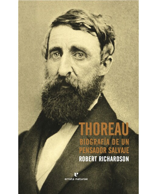 Thoreau: Biografía De Un Pensador Salvaje 1