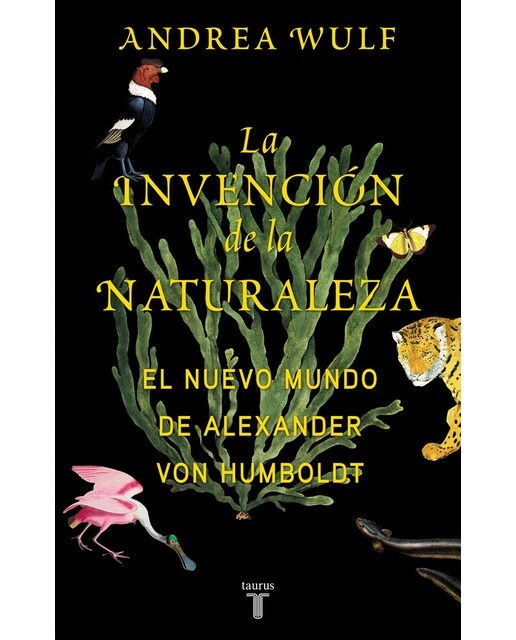 Imagem 0 de La invención de la naturaleza: El Nuevo Mundo de Alexander von Humboldt (Capa mole)