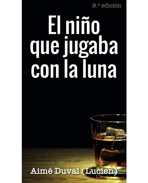 El niño que jugaba con la luna(Tapa blanda) 1